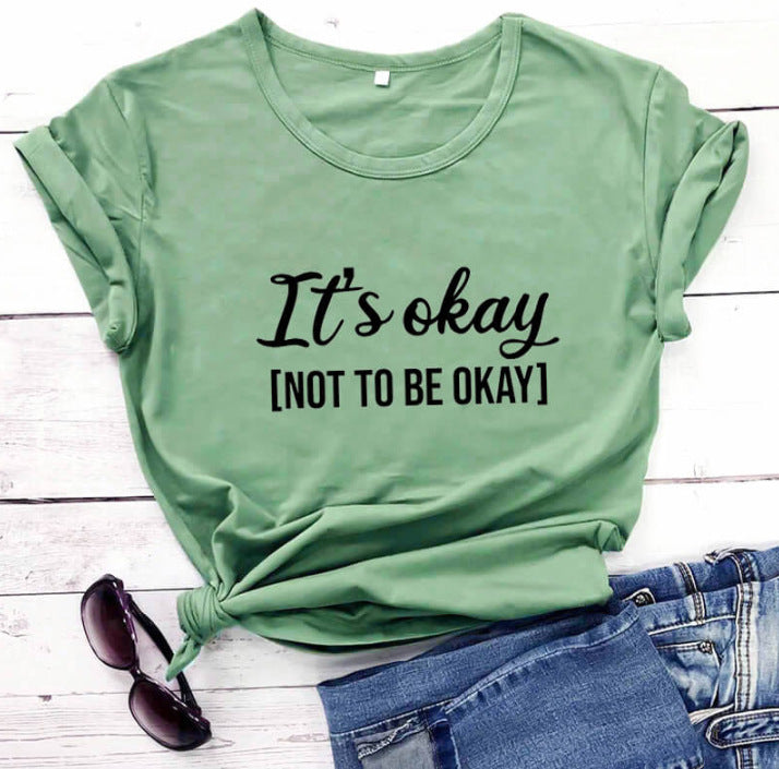 Its okay Not To be Okay Tee