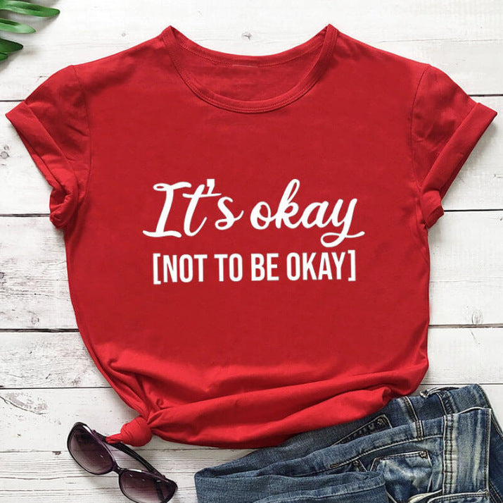 Its okay Not To be Okay Tee